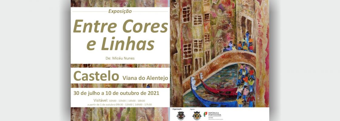 “Entre Cores e Linhas” em exposição no Castelo de Viana
