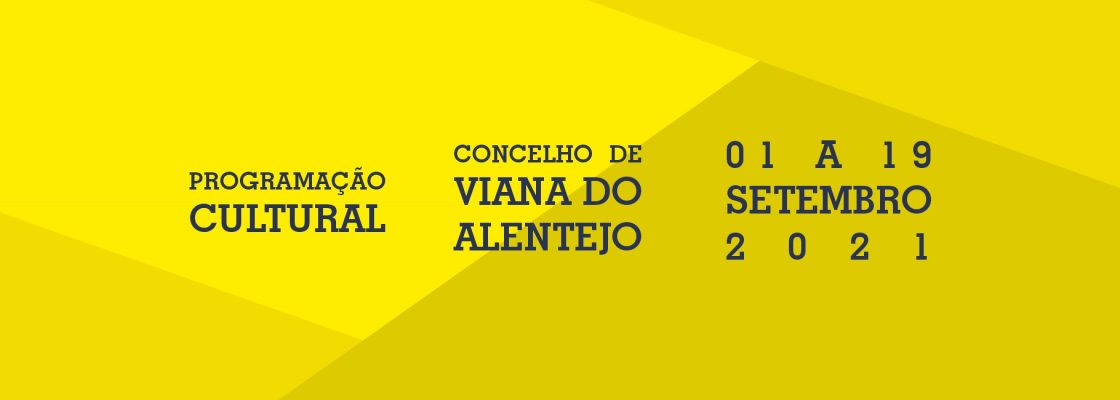 Programação Cultural – Concelho de Viana do Alentejo