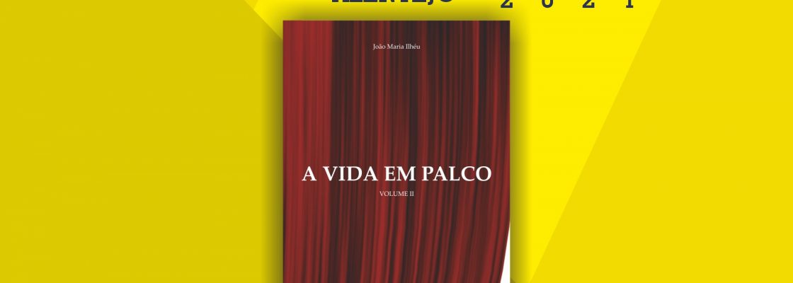 João Maria Ilhéu apresenta “A Vida em Palco II” em Alcáçovas