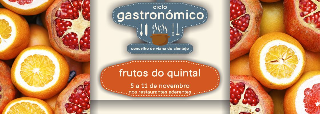 Ciclo Gastronómico – Frutos do quintal