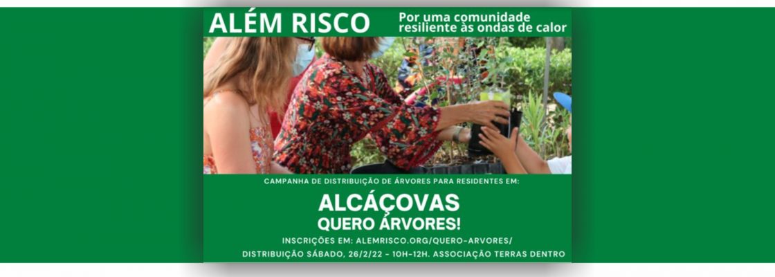 Projeto Além Risco – Campanha de distribuição de árvores em Alcáçovas