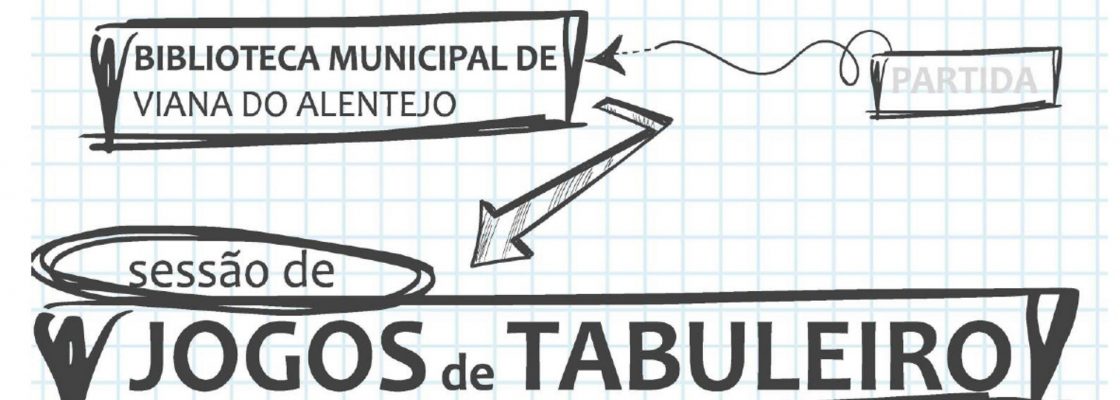 Sessão de jogos de tabuleiro – Biblioteca Municipal de Viana – 28 de maio