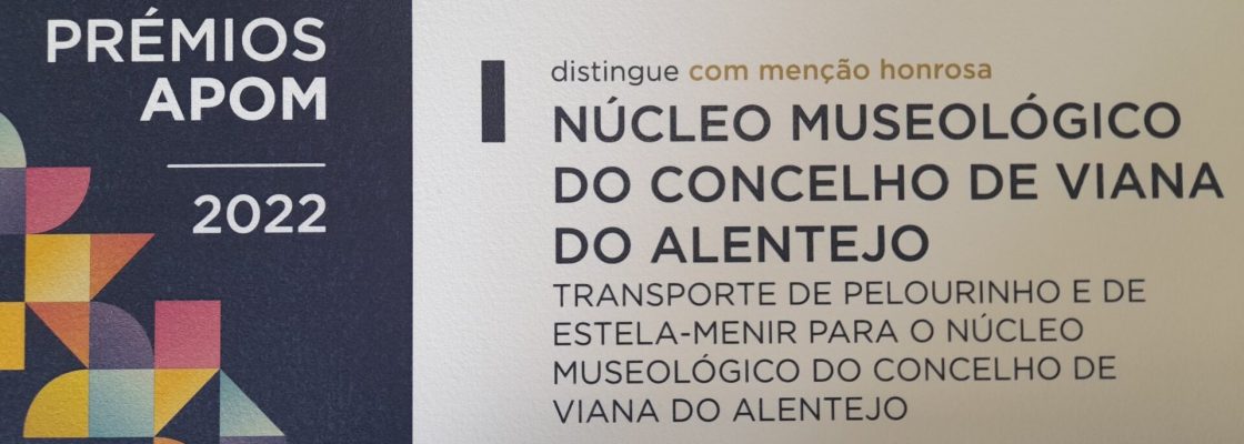 Núcleo Museológico de Viana distinguido com menção honrosa nos Prémios APOM