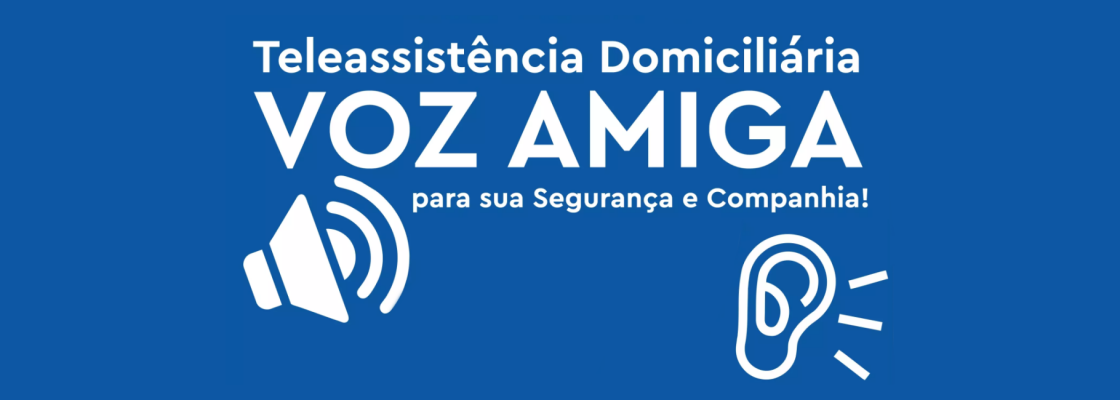 Teleassistência Domiciliária “Voz Amiga”