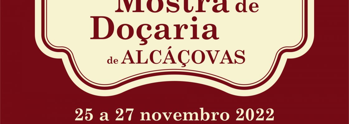 Mostra de Doçaria volta a Alcáçovas de 25 a 27 de novembro