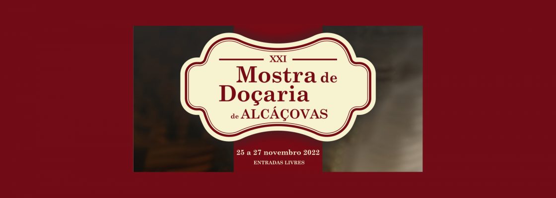 Mostra de Doçaria de Alcáçovas promete adoçar a boca aos visitantes