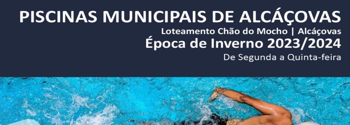 Época de Inverno – Piscinas Alcáçovas