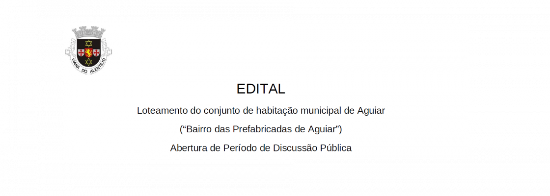 O Município de Viana do Alentejo decidiu proceder à abertura do período de discussão pública...