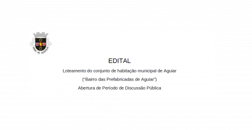 O Município de Viana do Alentejo decidiu proceder à abertura do período de discussão pública do projeto de loteamento do conjunto de habitação municipal de Aguiar