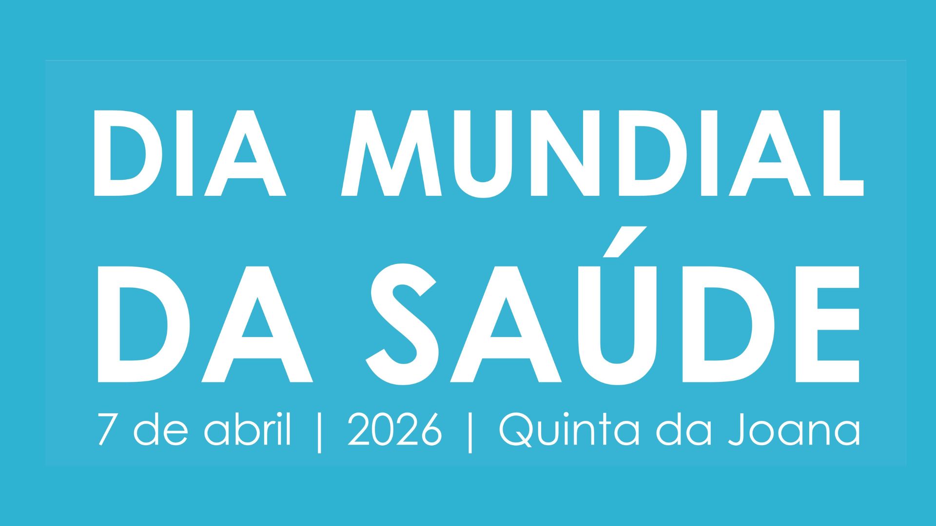 Dia Mundial da Saúde