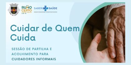 Cuidar de Quem Cuida: Sessão de Partilha e Acolhimento