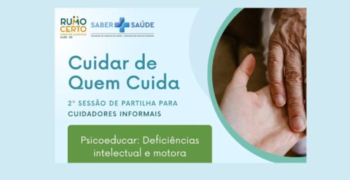 “Cuidar de quem cuida” com sessões para cuidadores informais
